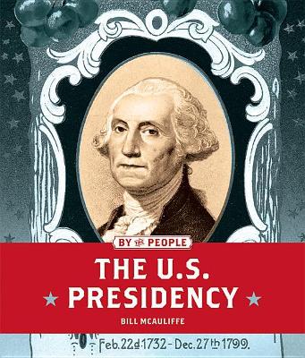 Cover of The U.S. Presidency