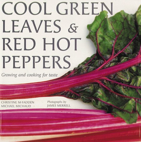 Book cover for Cool Green Leaves & Red Hot Peppers