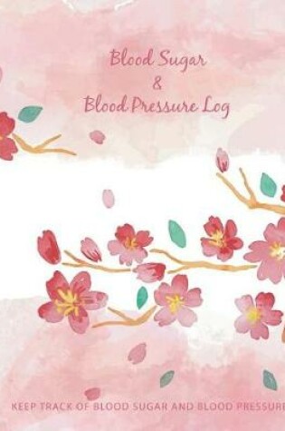 Cover of Blood Sugar and Blood Pressure Log