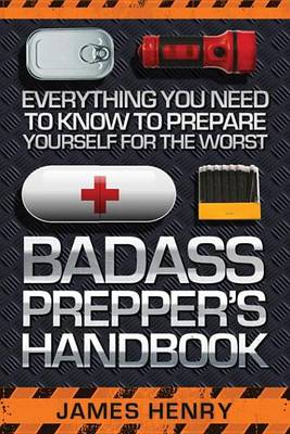 Book cover for Badass Prepper's Handbook