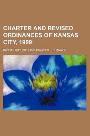 Cover of Charter and Revised Ordinances of Kansas City, 1909