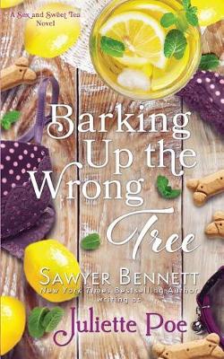 Barking Up the Wrong Tree by Juliette Poe