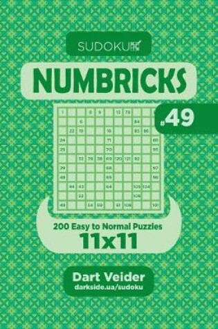 Cover of Sudoku Numbricks - 200 Easy to Normal Puzzles 11x11 (Volume 49)