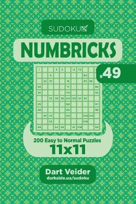 Book cover for Sudoku Numbricks - 200 Easy to Normal Puzzles 11x11 (Volume 49)