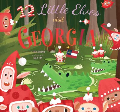 Cover of 12 Little Elves Visit Georgia