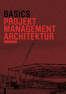 Cover of Basics Projektmanagement Architektur