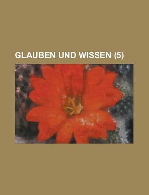 Book cover for Glauben Und Wissen (5)