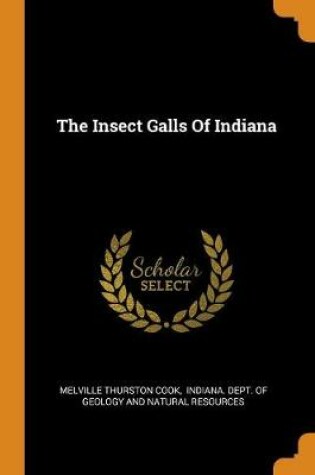 Cover of The Insect Galls of Indiana