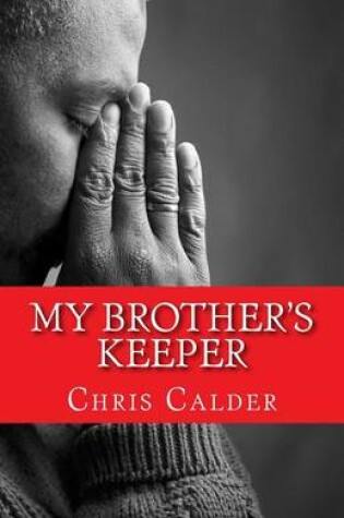 Cover of My Brother's Keeper 2015 Edition