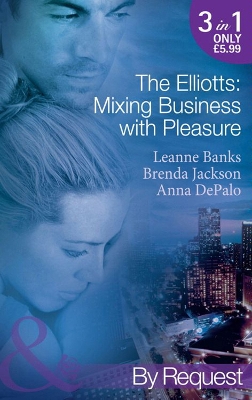 Book cover for The Elliotts: Mixing Business With Pleasure