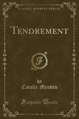 Book cover for Tendrement (Classic Reprint)