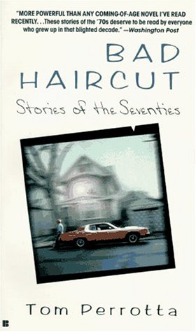 Book cover for Bad Haircut: Stories of the Seventies