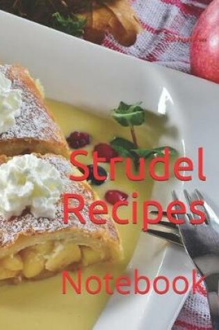 Cover of Strudel Recipes