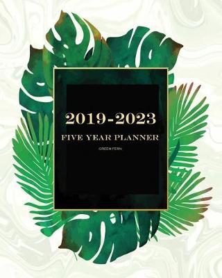 Book cover for 2019-2023 Green Fern Five Year Planner