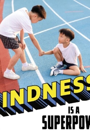 Cover of Kindness Is a Superpower