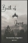 Book cover for Birth Of A Queen