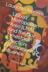 Book cover for Lisboa Metropolitan Area (LMA) and the Lioz Limestone Selection Environmental Influence