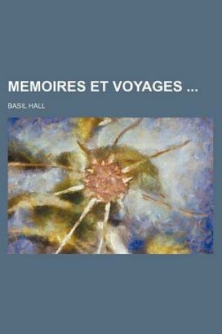 Cover of Memoires Et Voyages