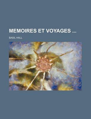 Book cover for Memoires Et Voyages