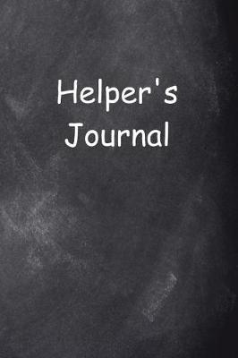 Book cover for Helper's Journal Chalkboard Design