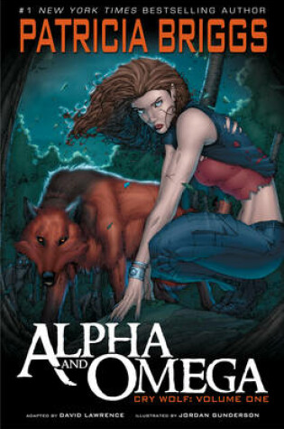 Cover of Alpha And Omega: Cry Wolf, Volume One