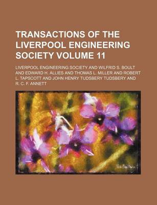 Book cover for Transactions of the Liverpool Engineering Society Volume 11