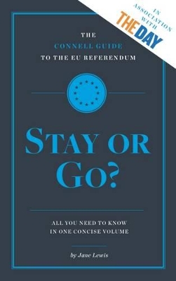 Book cover for The Connell Guide to the EU Referendum: Stay or Go?