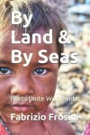 Book cover for By Land & By Seas