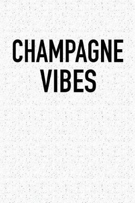 Book cover for Champagne Vibes