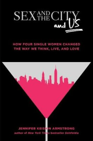 Cover of Sex and the City and Us
