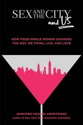 Book cover for Sex and the City and Us