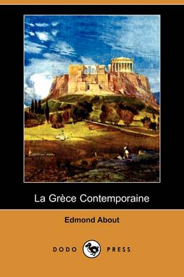Book cover for La Grece Contemporaine (Dodo Press)