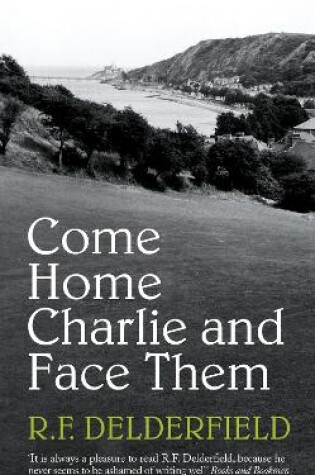 Cover of Come Home Charlie & Face Them