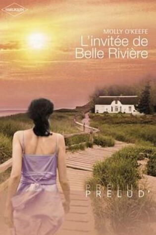 Cover of L'Invitee de Belle Riviere (Harlequin Prelud')