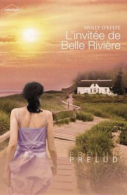 Book cover for L'Invitee de Belle Riviere (Harlequin Prelud')