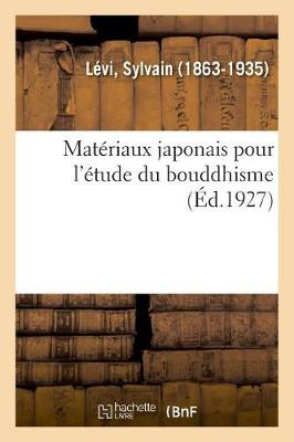 Book cover for Materiaux Japonais Pour l'Etude Du Bouddhisme