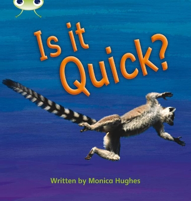 Book cover for Bug Club Phonics - Phase 3 Unit 7: Is It Quick?