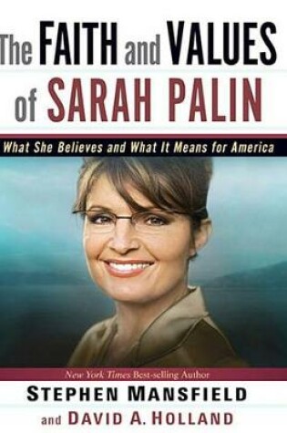 Cover of The Faith and Values of Sarah Palin