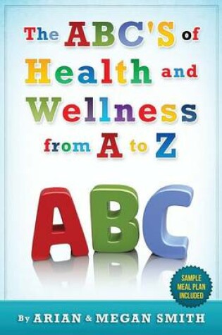 Cover of The ABC's of Health and Wellness from A-Z
