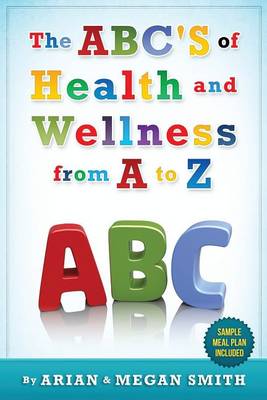 Book cover for The ABC's of Health and Wellness from A-Z