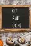 Book cover for Get Shit Done Meal Planner