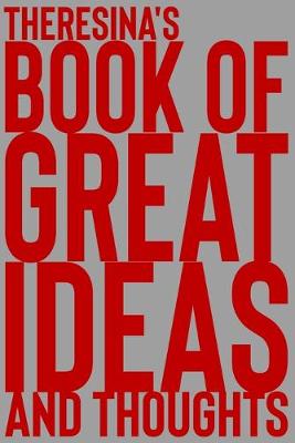 Cover of Theresina's Book of Great Ideas and Thoughts