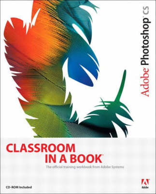 Book cover for Classroom In A Book:Photoshop CS and 100 Hot Photoshop CS Tips Pack