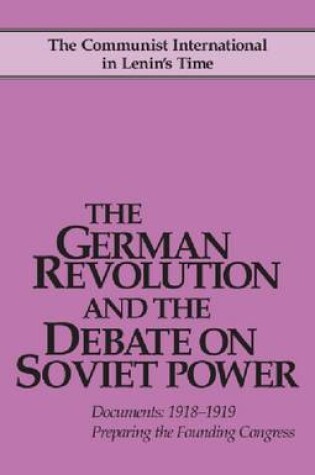 Cover of The German Revolution and the Debate on Soviet Power