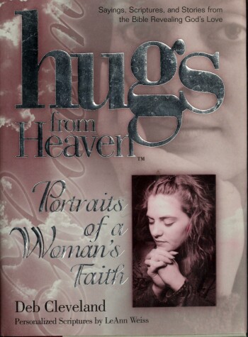 Cover of Hugs/Heaven - A Woman's Faith