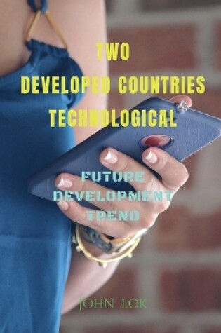 Cover of Two Developed Countries Technological