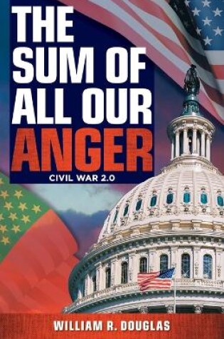 Cover of The Sum of All Our Anger