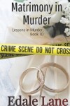 Book cover for Matrimony in Murder