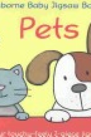 Cover of Pets Baby Jigsaw Book