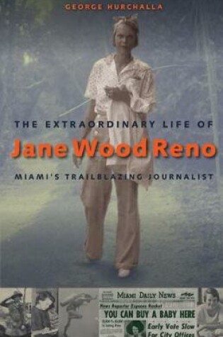 Cover of The Extraordinary Life of Jane Wood Reno